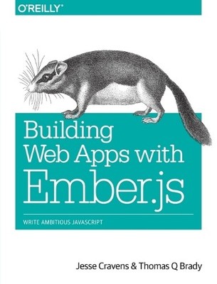 Building Web Applications with Ember.js - 9781449370923