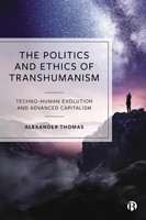 The Politics And Ethics Of Transhumanism | Alexander Thomas | Englisch | Buch