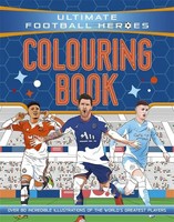 Ultimate Football Heroes Colouring Book | Ultimate Football Heroes | Englisch