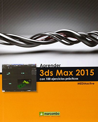 Aprender 3ds Max 2015 con 100 ejercicios pr�cticos - Spanish Language Paperback