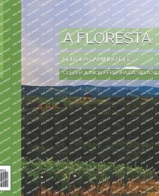 A Floresta: Editora Caminho E F? by Cleber Junior Ferreira Da Silva Silva (Portu