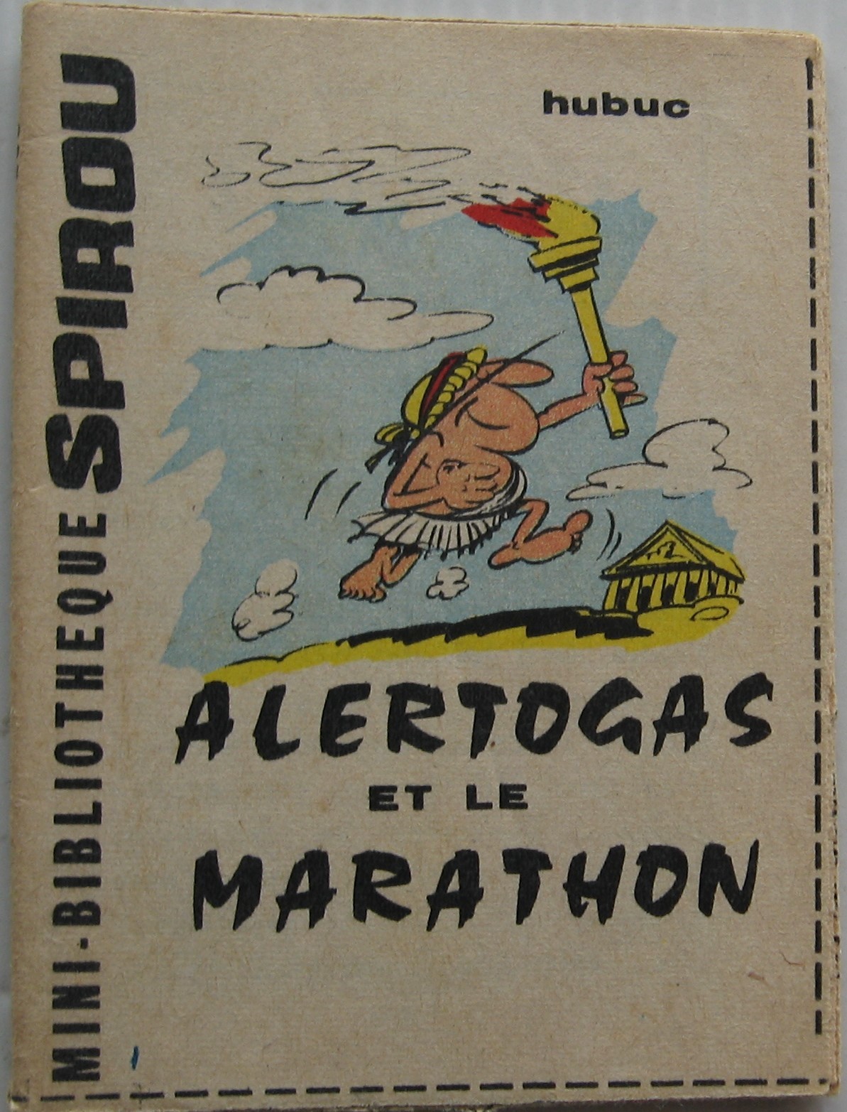 Mini Recit N°165 Alertogas And The Marathon Supplement Spirou N°1309 Hubuc 1963