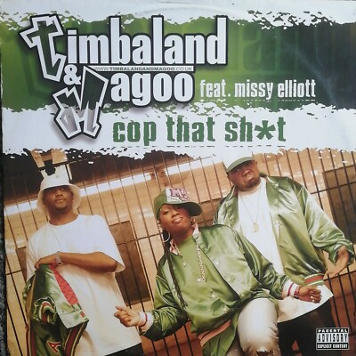 Timbaland & Magoo Feat. Missy Elliott    Cop That Sh*t
