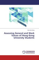 Shui Wai Wong | Assessing General And Work Values Of Hong Kong University...