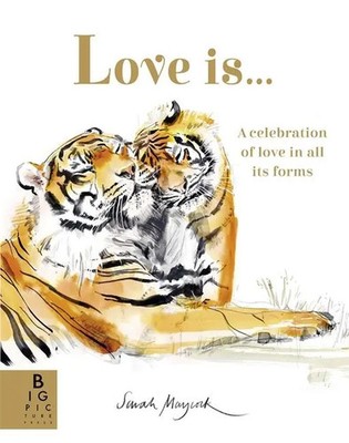 Love Is... | A Celebration of Love in All Its Forms | Lily Murray | Englisch
