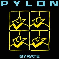 Pylon - Gyrate - CD - K600Z