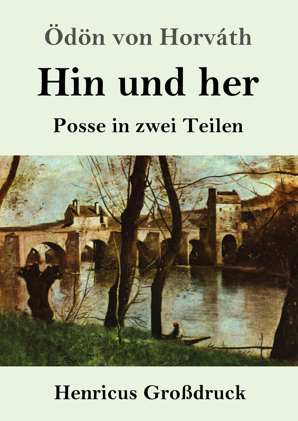 Thumbnail - Hin Und Her (großdruck) Posse In Zwei Teilen Ödön Von Horváth