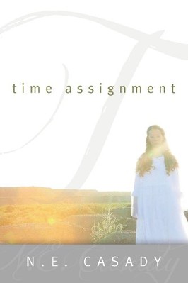 TIME ASSIGNMENT By N. E. Casady