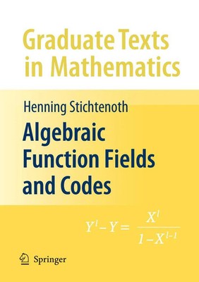 Algebraic Function Fields and Codes Henning Stichtenoth Taschenbuch xiv Englisch