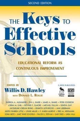 The Keys to Effective Schools: Educ- paperback, Willis D Editor Hawl, 1412941016