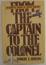 From the Captain to the Colonel : An Informal History of Eastern Airlines by...