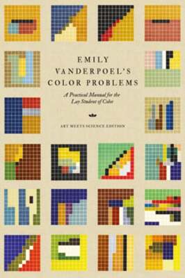 Emily Vanderpoel's Color Problems: A Practical Manual for the Lay Student of
