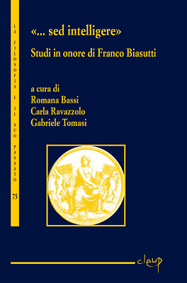 ''...Sed intelligent''. Studien zu Ehren von Franco Biasutti - Bass R. (cur.);...