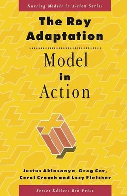 The Roy Adaptation Model in Action by Justus Akinsanya, Greg ... - 9780333574140