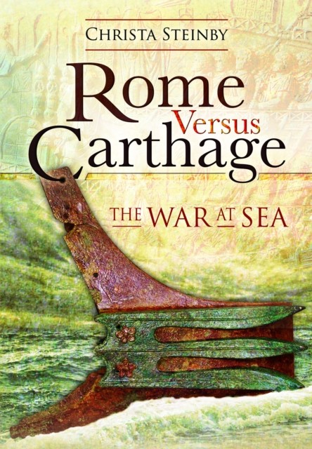 Rome Versus Carthage The War at Sea by Christa Steinby (Paperback Book) - Image 3