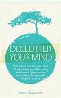 Declutter Your Mind Marie S. Davenport Taschenbuch Englisch 2018 E.C. Publishing