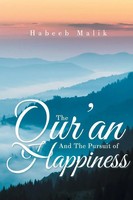 The Qur'an And The Pursuit Of Happiness | Habeeb Malik | Taschenbuch | Englisch
