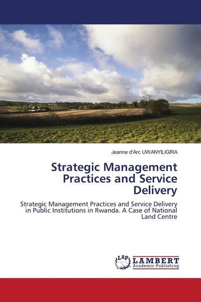 Jeanne D'arc Uwanyiligira | Strategic Management Practices And Service Delivery-image