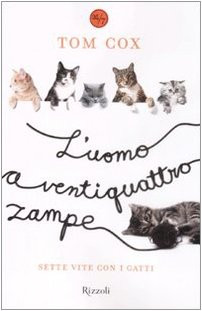 Der vierundzwanzigbeinige Mann. Sieben Katzenreben Cox, Tom and Suppe