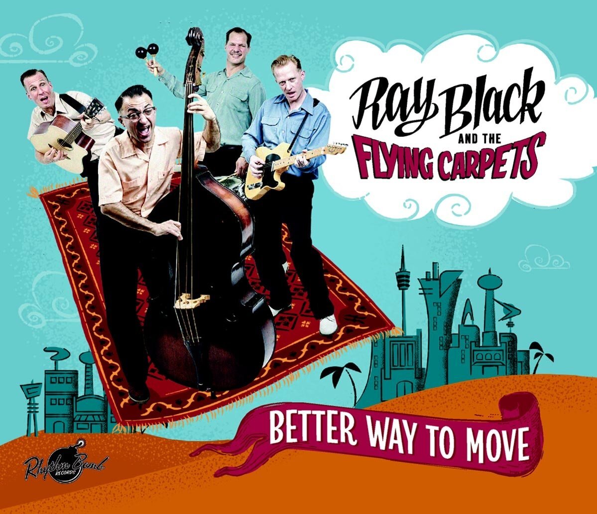 Ray Black & The Flying Carpets Better Way To Move