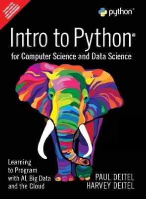 Intro to Python for Computer Science and Data Science :- Paperback Book