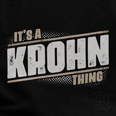 IT'S A KROHN THING T-SHIRT name surname funny family gift idea
