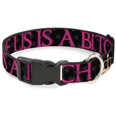 Plastic Clip Collar ONE OF US IS A BITCH Crown/Paws Black/Gray/Pink NARROW-Small