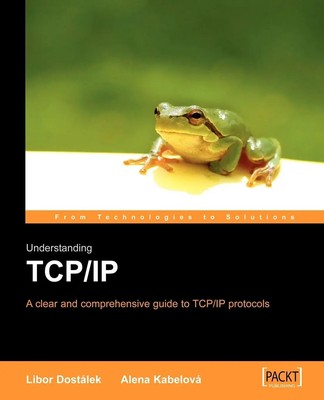 Understanding TCP/IP A Clear and Comprehensive Guide L. Dostalek (u. a.) Buch
