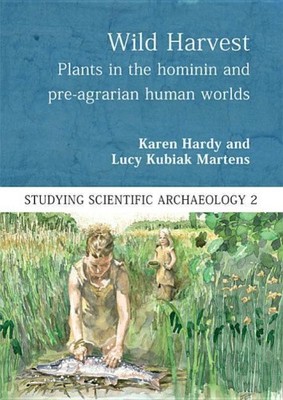 Wildernte: Pflanzen in der Homininen- und voragrarischen Menschenwelt (Studie