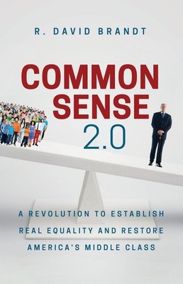 Common Sense 2 0: A Revolution To Establish Real Equality An...