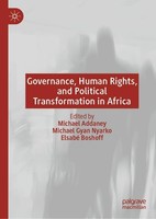 Governance, Human Rights, And Political Transformation In Africa Michael Addaney