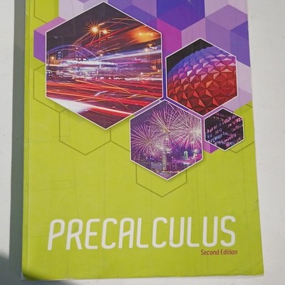 Precalculus Second Edition Pre-Calculus Mathematics Subject Area Textbook