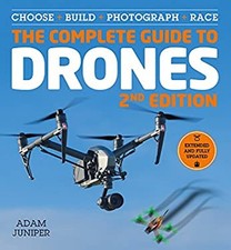 The Complete Guide to Drones, Extended and Fully Updated 2nd Edit