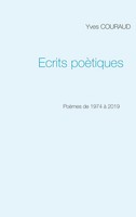 Ecrits PoèTiques 1974-2019 Yves Couraud Taschenbuch 228 S. FranzöSisch 2019