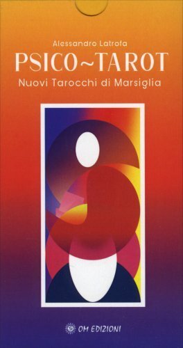 Om Edizioni Psico-Tarot. Nuovi Tarocchi Di Marsiglia - Alessandro Latrofa - Immagine 4
