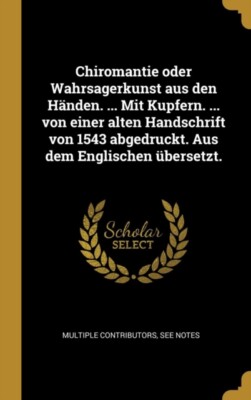 Multiple Contributor - Chiromantie oder Wahrsagerkunst aus den Hnden. - X555z