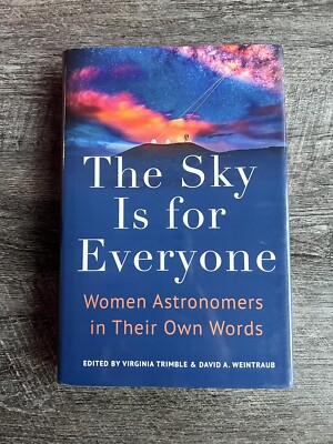 The Sky Is for Everyone: Women Astronomers in Their Own Words   BRAND NEW MINT  