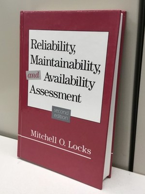 Reliability, Maintainability, and Availability Assessment by Mitchell O....