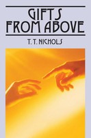 T. T. Nichols | Gifts From Above | Taschenbuch | Englisch (2013)