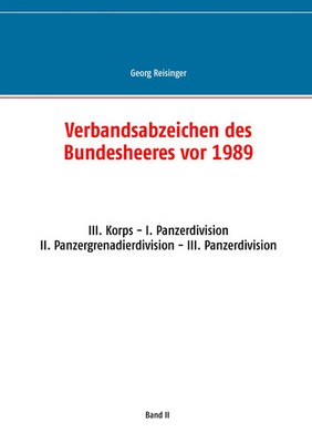Verbandsabzeichen des Bundesheeres vor 1989 Georg Reisinger Taschenbuch 136 S.