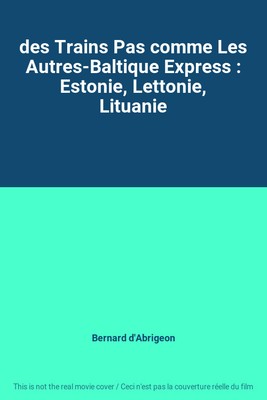 Züge Nicht wie die Anderen Ostsee Express: Estland, Lettland, Litauen