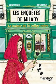 Les enquêtes de Milady. Vol. 1. Le baiser de la Tulipe n... | Buch | Zustand gut