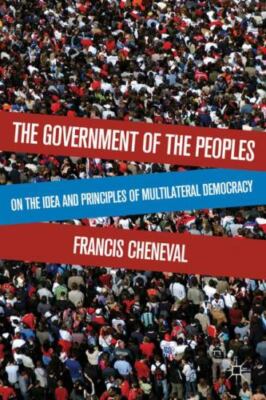 The Government of the Peoples: On the Idea and Principles of Multilateral Democr