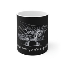 Aviation Themed Ceramic Mug 11oz (it's not everyone's cup of tea!)
