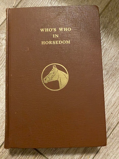 RARE: VINTAGE WHO'S WHO IN HORSEDOM VOL 10-1958 68 YEARS OLD LADY CARRIGAN