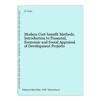 Modern Cost-benefit Methods: Introduction to Financial, Economic and Social Appr