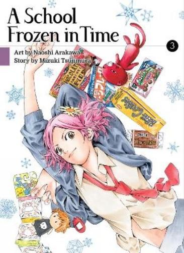 Mizuki Tsujimura A School Frozen in Time 3 (Paperback)