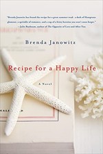 Recipe for a Happy Life by JANOWITZ, BRENDA