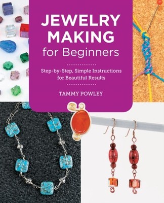 JEWELRY MAKING FOR BEGINNERS by Tammy Powley Paperback Self Help Business