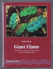 Giant Clams: A Comprehensive Guide to the Identification and C...